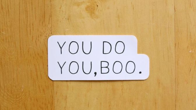 Who in your life does you?