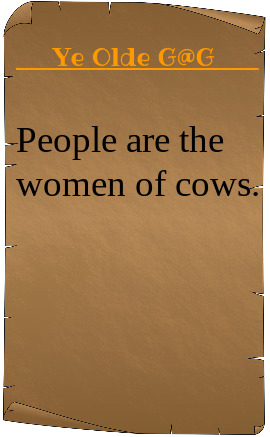 True or false: Women are the cows of people?