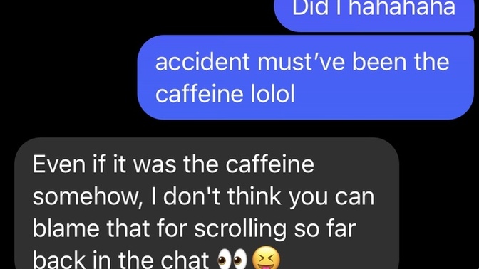 Does it seem he thinks I’m weird for “reacting” to a message sent a long time ago?