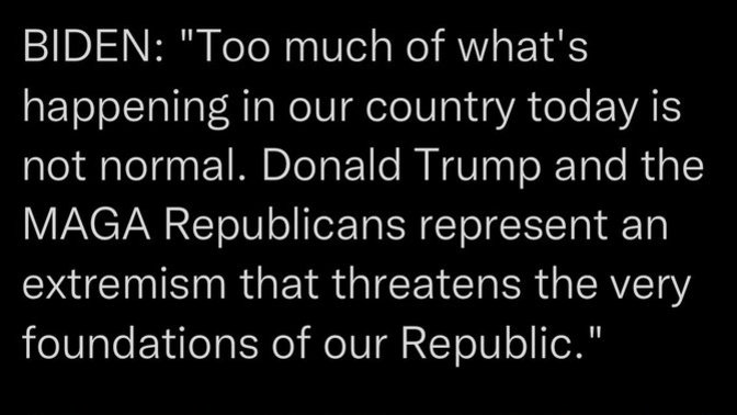 What do you think about President Biden declaring war on all republicans and Donald Trump?