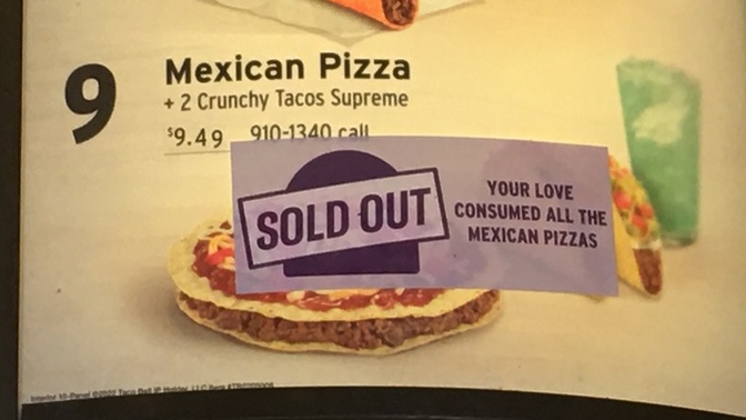 Did YOU know all your love consumed all the Mexican pizzas at Taco Bell?