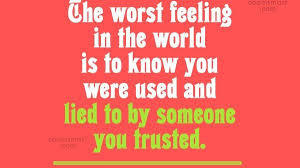 Did you ever Find Out that You may have Been Used?