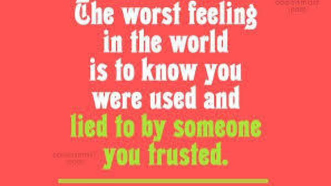 Did you ever Find Out that You may have Been Used?