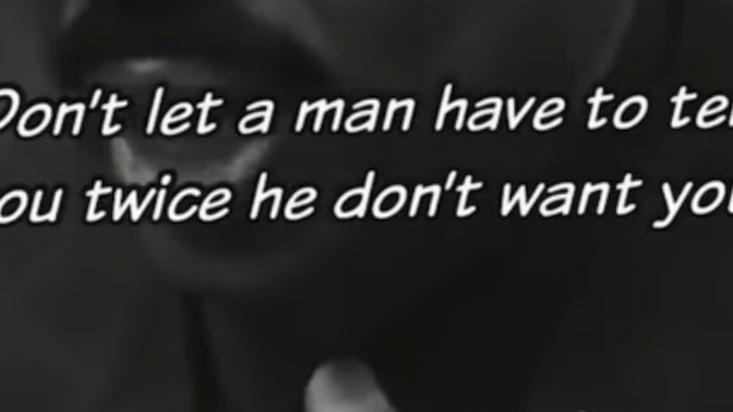 Guys, how do you reject a woman you don’t want to be with? Ladies, if he clearly doesn’t want you, how do you take rejection?