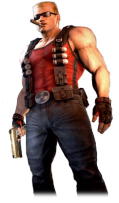 Duke Nukem cause I love guns and strip clubs