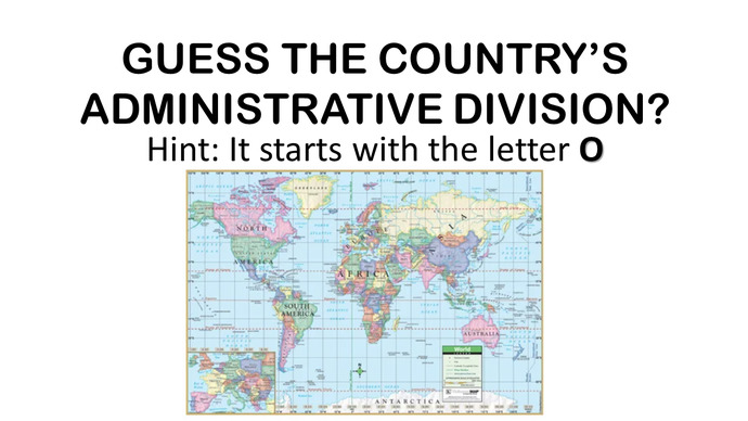 Guess the Countrys Administrative Division - starts with O?