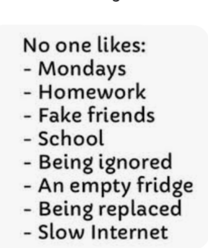 If you could permanently get rid of one thing in your life you really hate, what would it be?