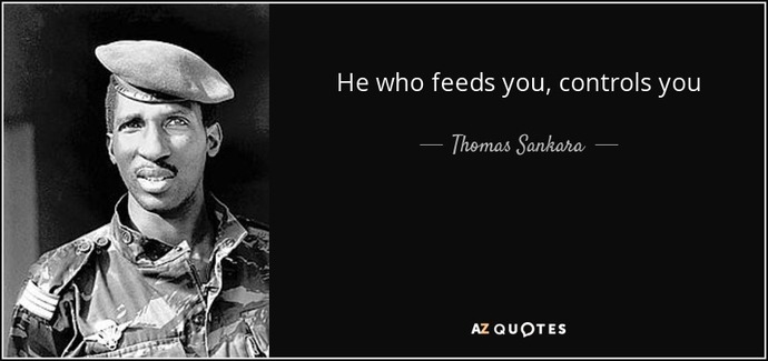 “He who feeds you, controls you.” Do you agree or disagree with this statement?