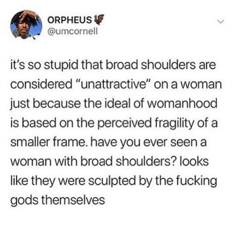 Are broad shoulders unattractive on women?
