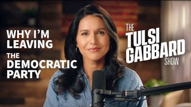 How do you feel about Tulsi Gabbard leaving the democratic party?