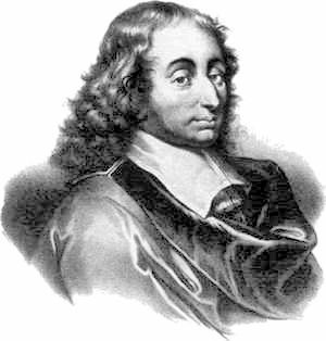 Have you ever heard of Blaise Pascal, and if so what do you think of him?