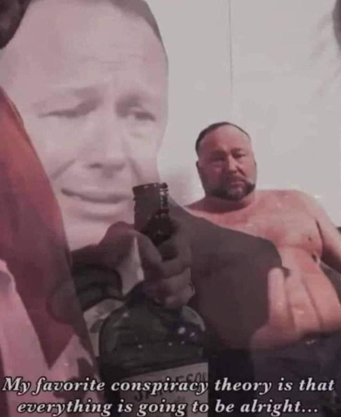 Are you surprised Alex Jones is still walking the Earth?