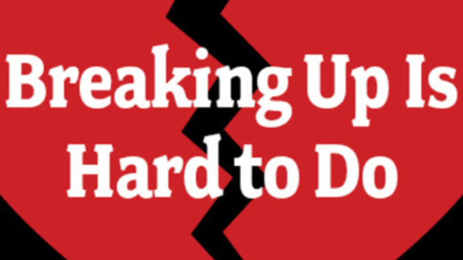 Ever been afraid to break up with someone?