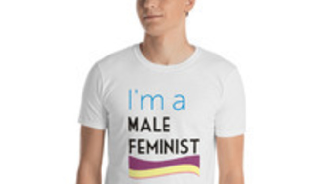 If you are walking out in public and you see a man with a T-shirt "I'm a feminist" what would be your reaction or thoughts?