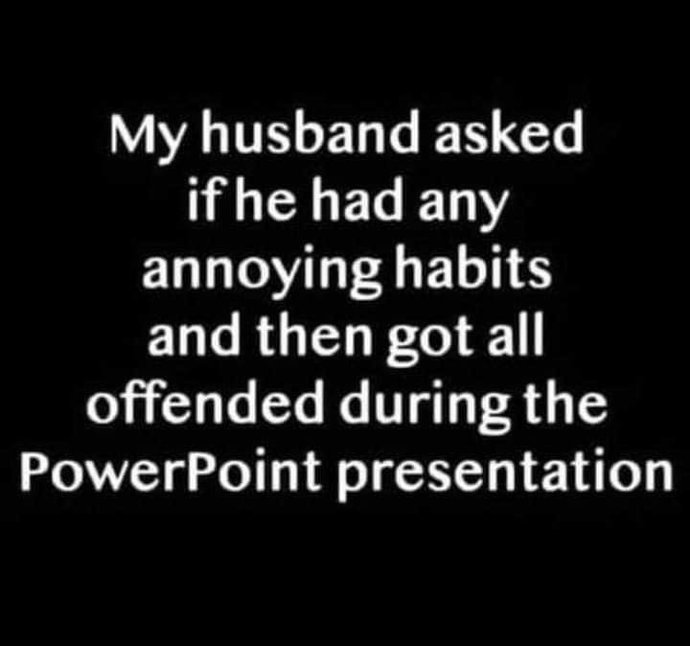 Does your SO have any annoying habits?