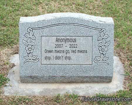 What is written on your future tombstone?