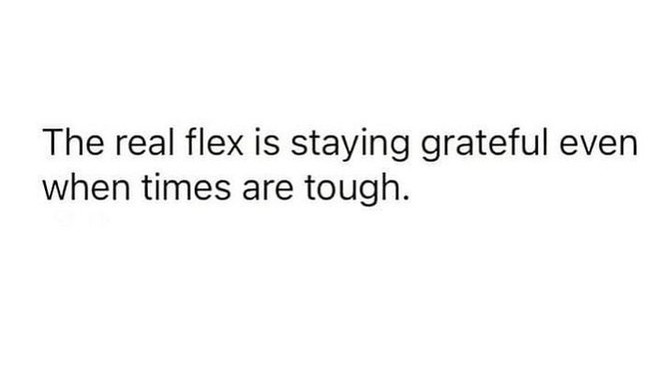 Are you still grateful when times are rough?