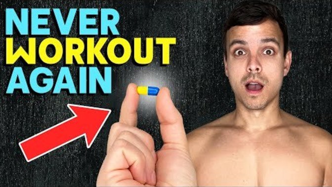 What do you think of the exercise pill?