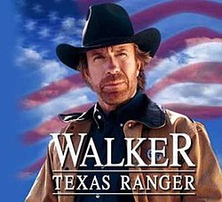 Do you remember Walker, Texas Ranger?