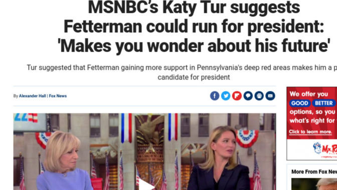 MSNBC is saying that John Fetterman would make a great candidate for the presidency. Don't you agree?