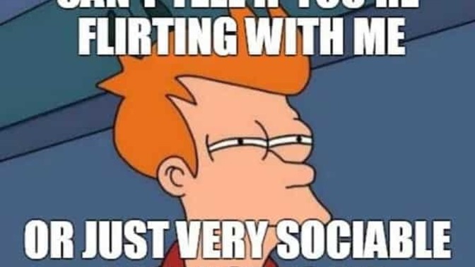 Is sending memes flirting?