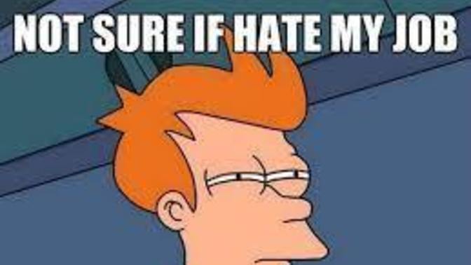 What can I do to make myself feel better about having to work in life?
