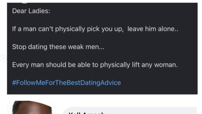 If a man can't physically pick you up, leave him alone?
