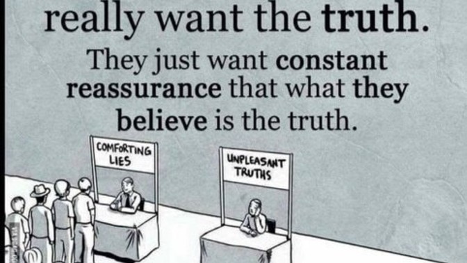 Why can't people except the truth?