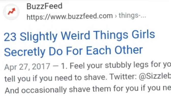 Odd things girls do for female friends?