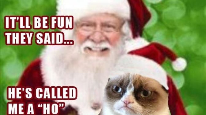 How do you feel when Santa calls you ‘ho’ usually three times in a row?