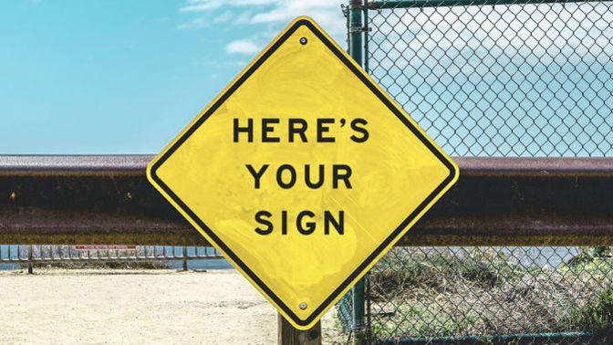 Do you believe God gives you signs about what to do?