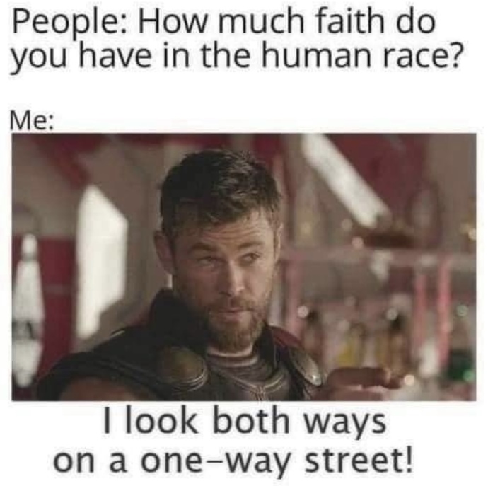 How much faith do you have left for humanity?