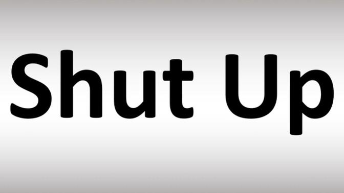 Is saying shut up rude when said in a jokey way?