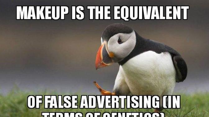 Is wearing makeup false advertising?