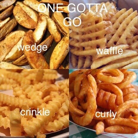 Which fry would you eliminate?