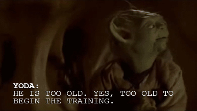 How would you feel if yoda refused to train you to be a Jedi?