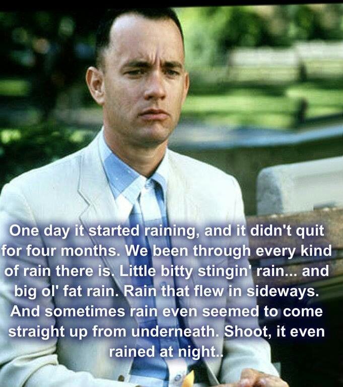 If Forrest Gump sat down next to you and started telling you his life story to you would you listen?