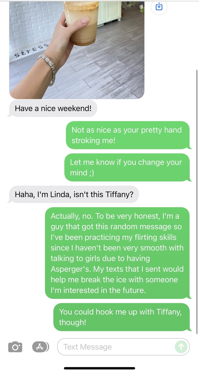 Should’ve ignored the long text and jumped to asking if I can be hooked up with Tiffany