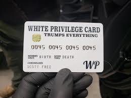 I just got my White Privilege card issued to me, in which states will I be able to use it most beneficially?