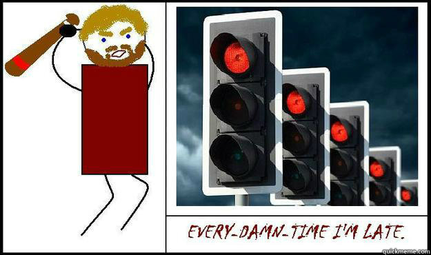 Have you ever had nothing but red lights when trying to drive somewhere?