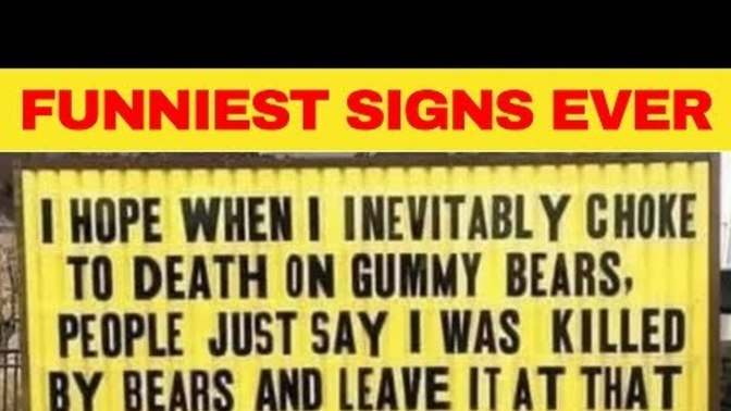 Ever see some funny signs that made you chuckle when you were in a bad mood?
