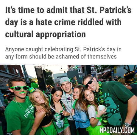 War on St Patricks day. Why are Liberals trying to cancel it?