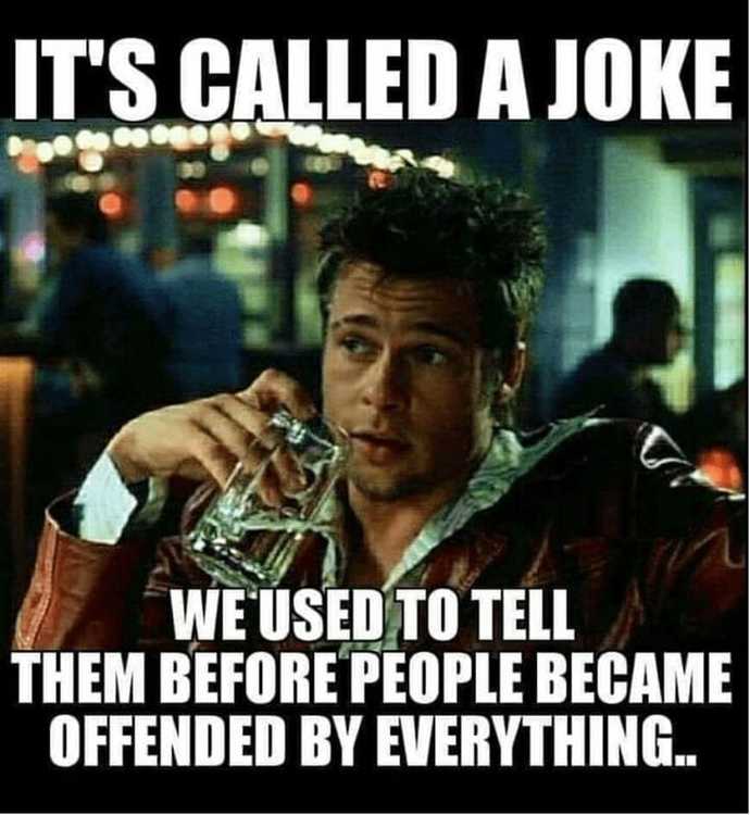 What’s a joke you are tired of hearing?