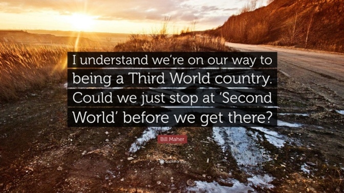 Is the USA on the way to becoming a second or third world country? If so, is any country safe?