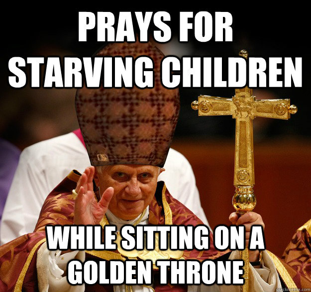 Do you agree with the Pope?