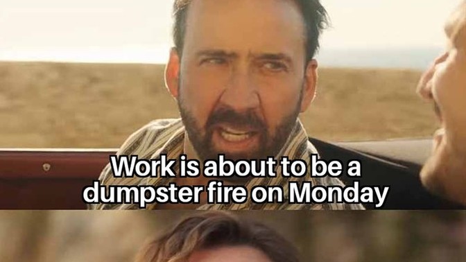 How do you brace for a shittastic week?