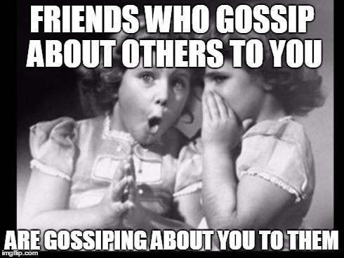 How would you handle family members who like to gossip?