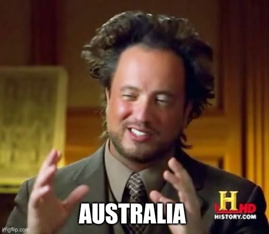 I heard a theory that Australia doesn't exist because of the fence there is for bunnies do you believe in that theory?