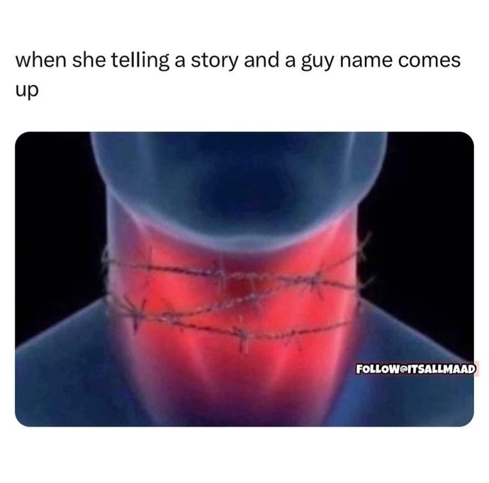 Is this accurate? 🤣 Men, do you get jealous when you hear an ex partners name?