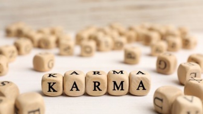 Do you believe in Karma?